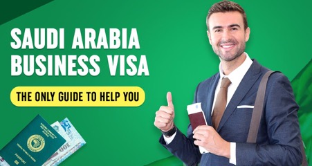 Saudi Arabia Business Visa The Only Guide to Help You